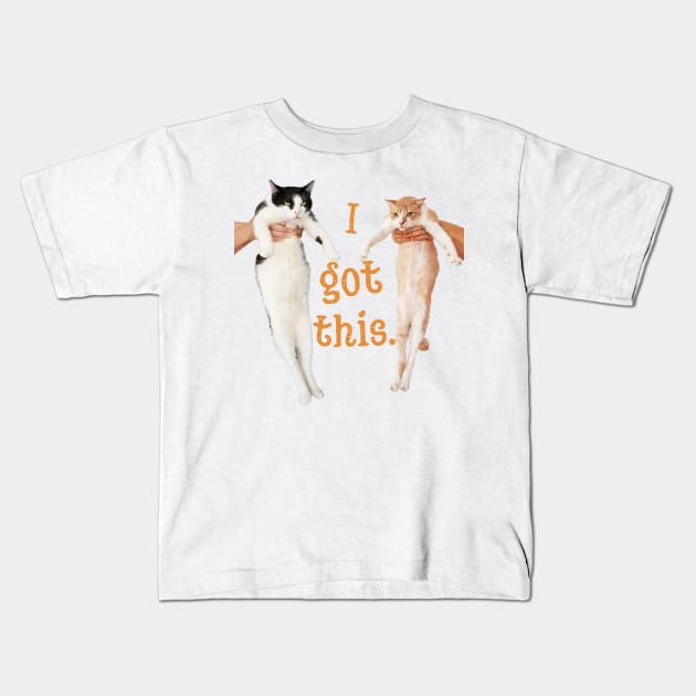 I Got This. Kids T-Shirt by leBoosh-Designs
